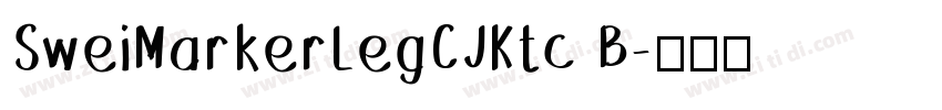 SweiMarkerLegCJKtc B字体转换